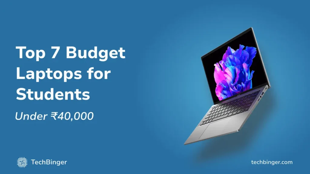 best laptops for students under 40000 india 2025 - TechBinger