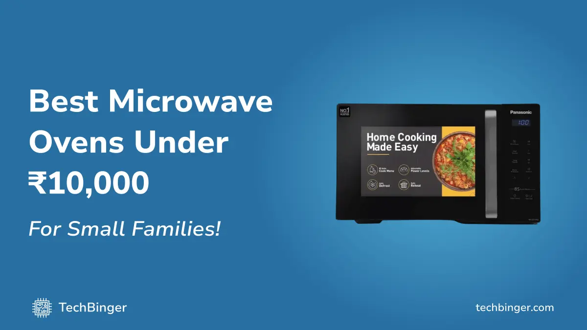 Top 6 Best Microwave Ovens Under ₹10,000 in India (2025)