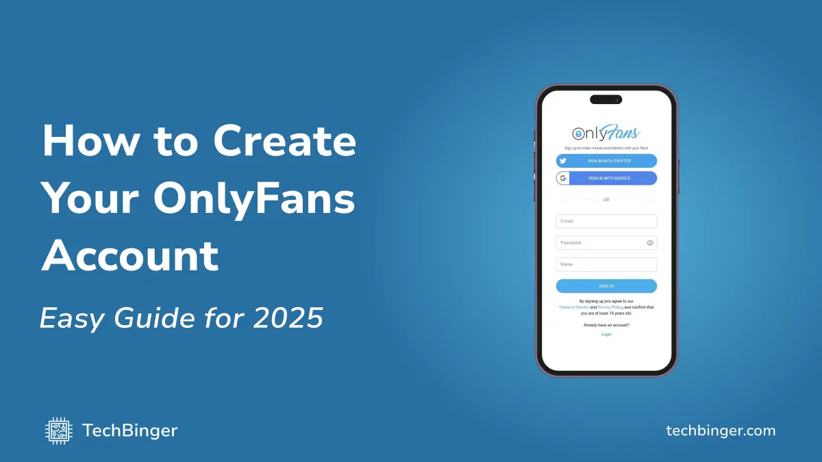 How to Create an OnlyFans Account: Easy Guide for 2025